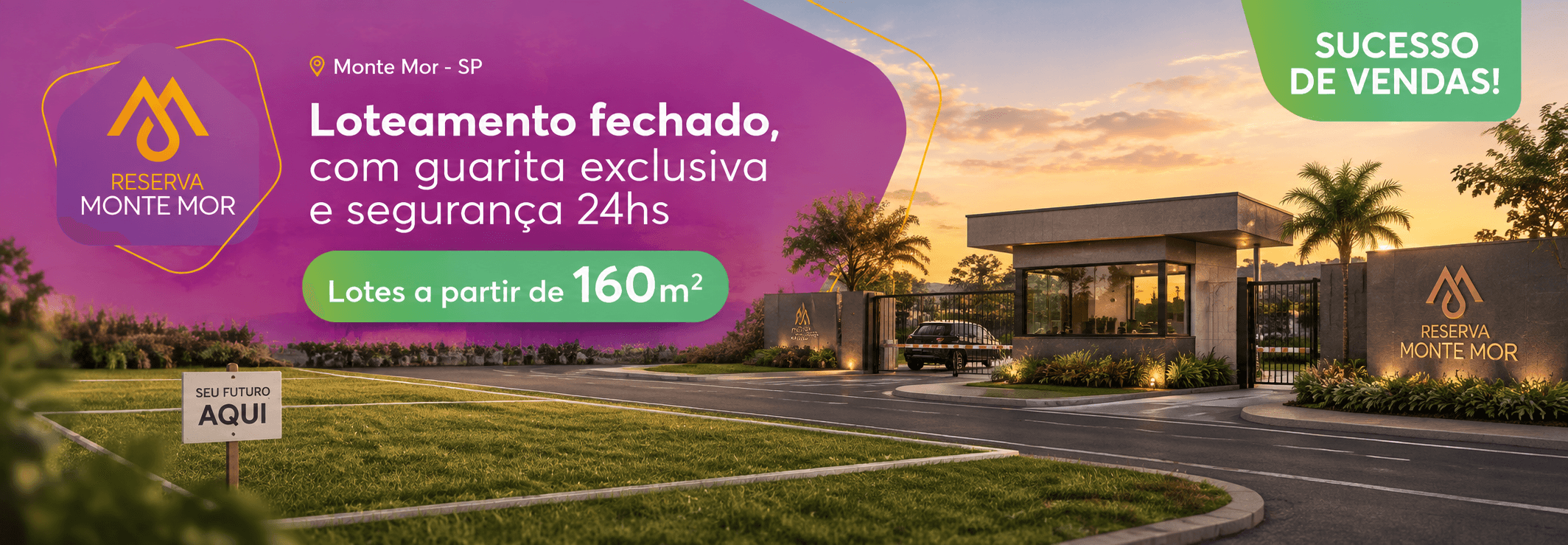 Banner do Reserva Monte Mor, loteamento fechado em Monte Mor com guarita exclusiva, segurança 24 horas e lotes a partir de 160 metros quadrados